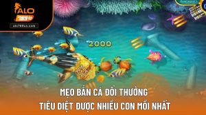 mẹo bắn cá đổi thưởng